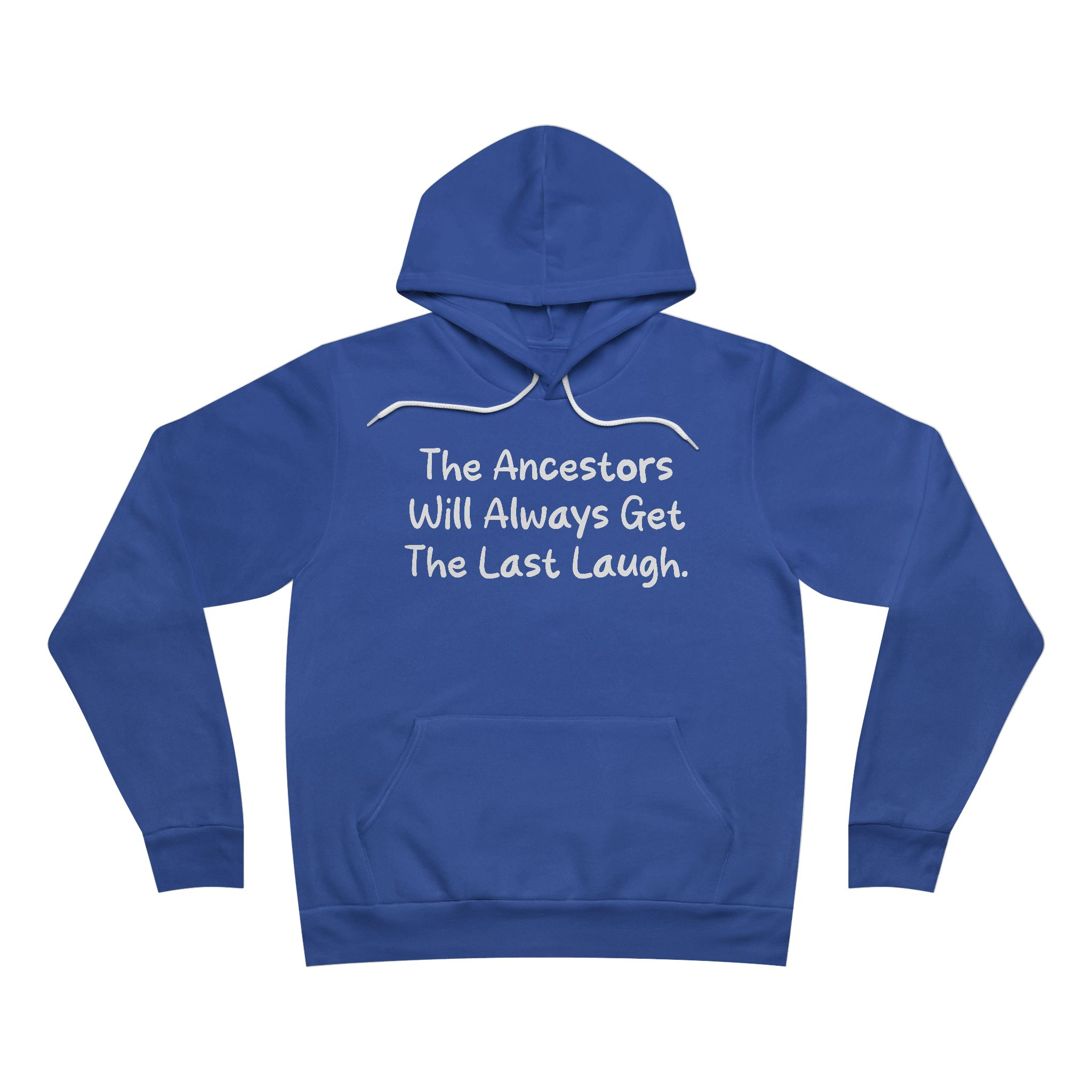 "The Ancestors Will Always Get The Last Laugh" Hoodie, Spiritual Gift, Cozy Pullover, Heritage Apparel, Unique Sweatshirt - Image 9